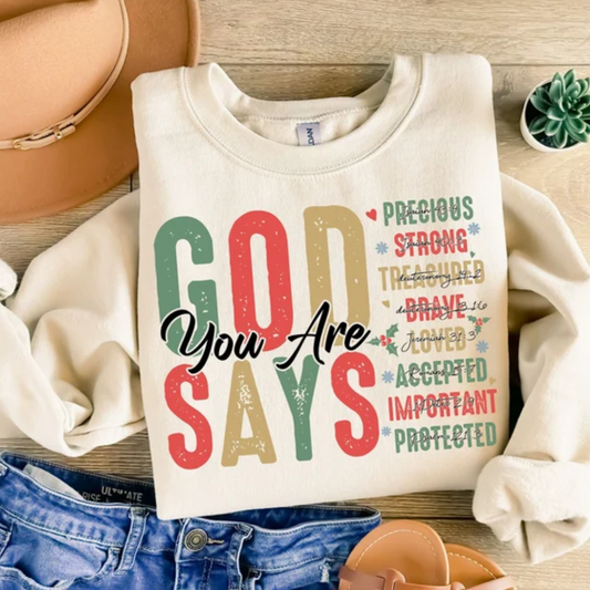 Christmas God Says You Are Crewneck Sweatshirt