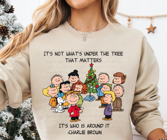 It's Not What's Under the Tree That Matters Crewneck Sweatshirt