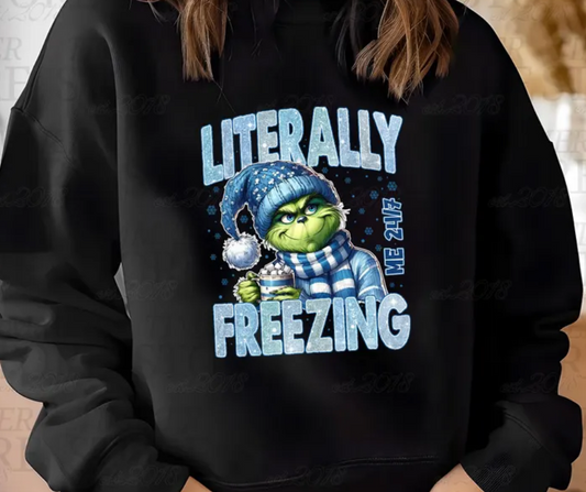 Literally Freezing Grinch Crewneck Sweatshirt