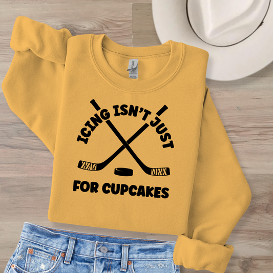 Icing Isn't Just For Cupcakes Crewneck Sweatshirt