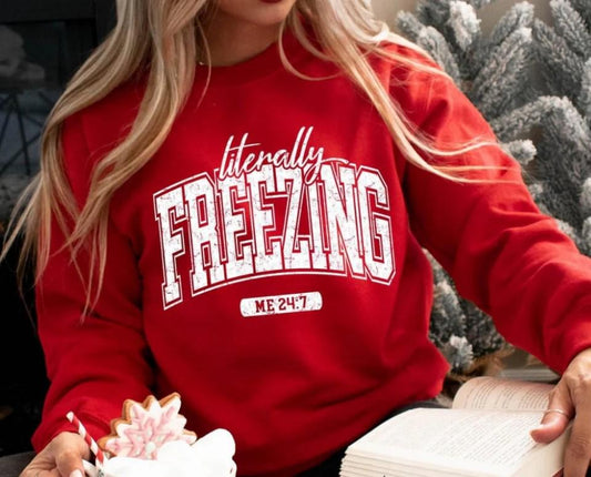 Literally Freezing 24/7 Crewneck Sweatshirt