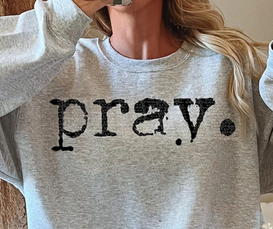 Pray Crewneck Sweatshirt